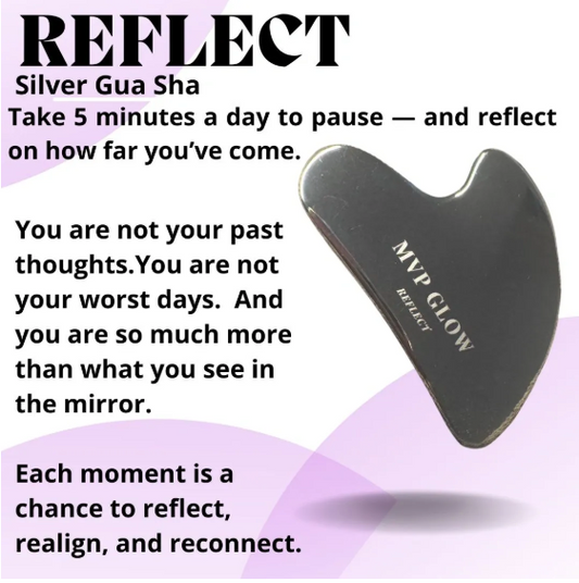 Reflect™... More Than a Gua Sha.